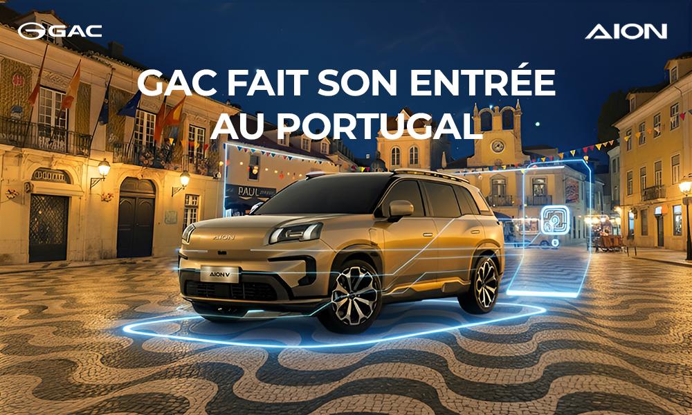 GAC fait son entrée au Portugal et dévoile ses nouveaux modèles